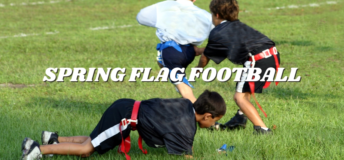 Spring Flag Football